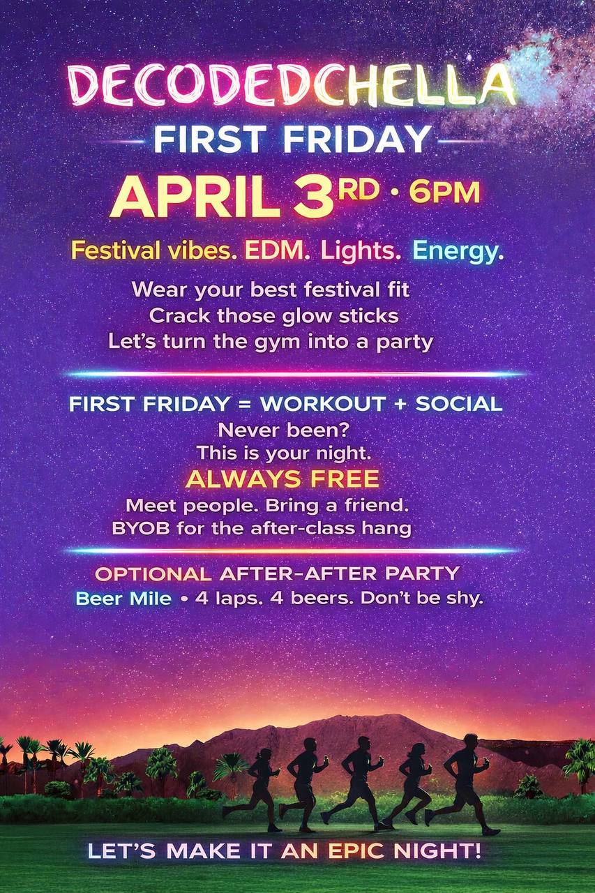 Decodedchella festival-themed First Friday flyer — April 3rd