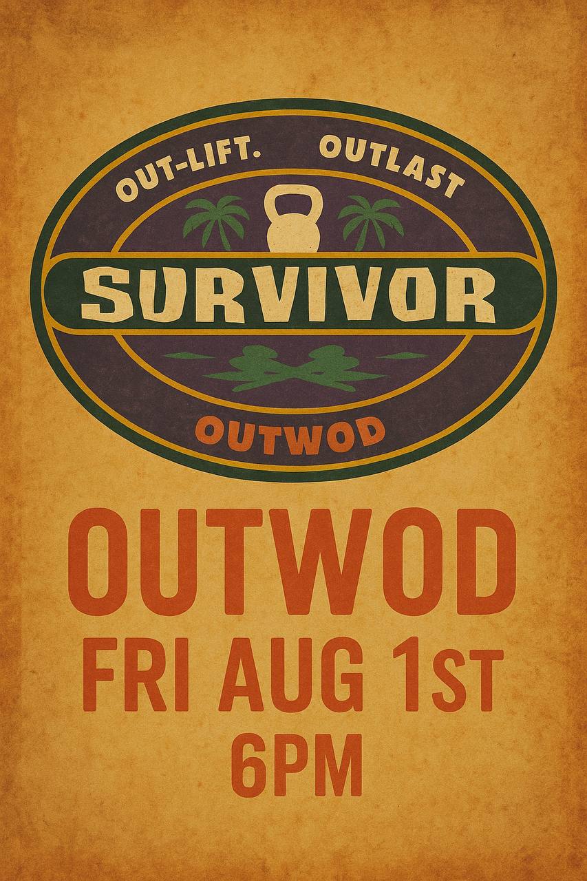 Decoded Survivor OUTWOD First Friday flyer — August 1st